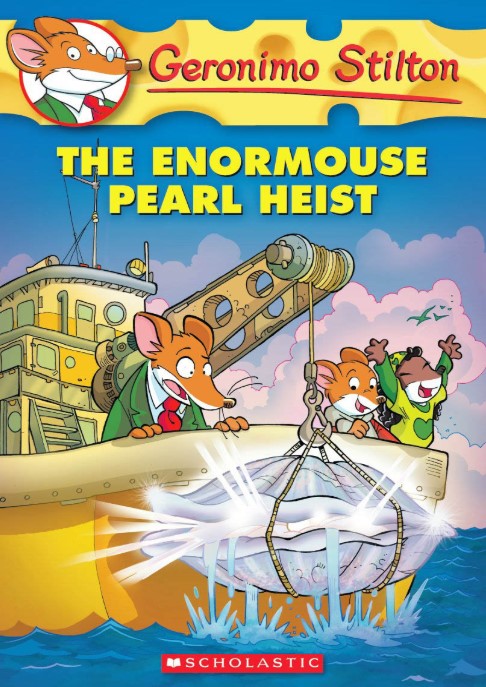 The Enormouse Pearl Heist ( Geronimo stilton )